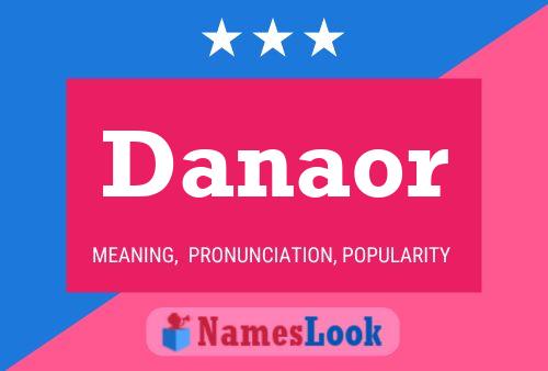 Danaor Namensposter