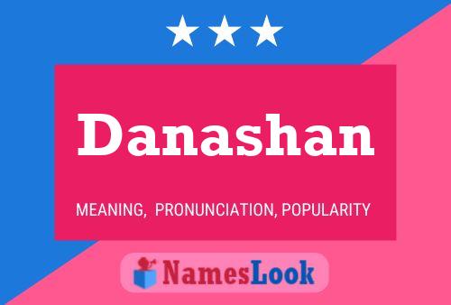 Danashan Namensposter