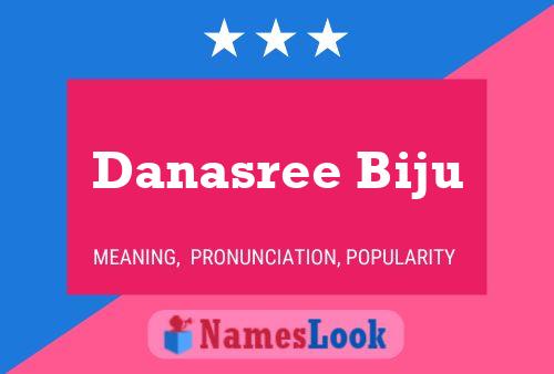 Danasree Biju Namensposter