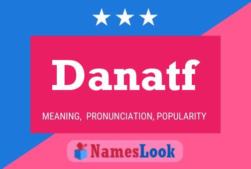 Danatf Namensposter