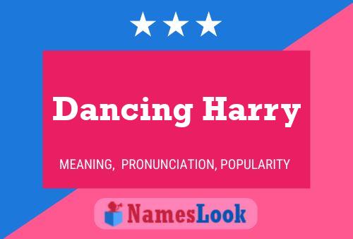 Dancing Harry Namensposter