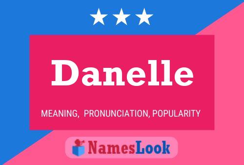 Danelle Namensposter