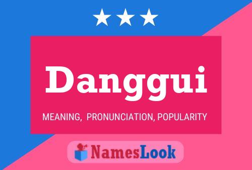 Danggui Namensposter