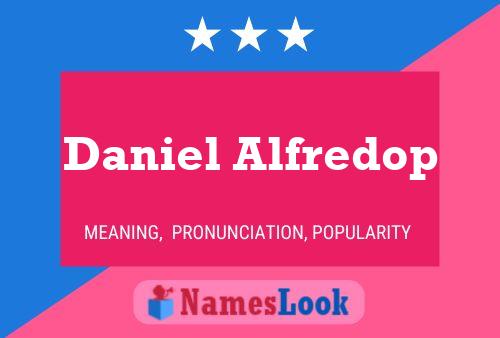 Daniel Alfredop Namensposter