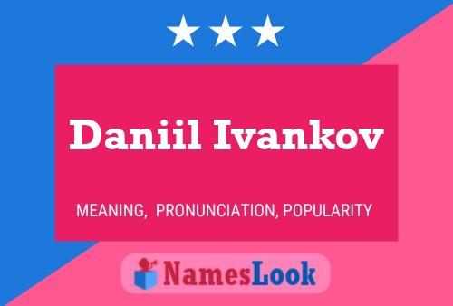 Daniil Ivankov Namensposter