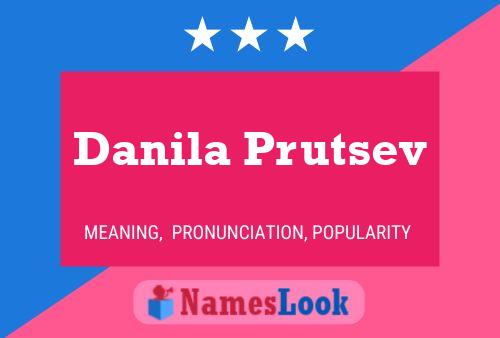 Danila Prutsev Namensposter