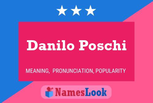 Danilo Poschi Namensposter