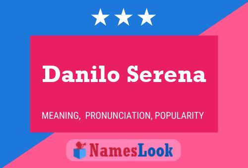 Danilo Serena Namensposter