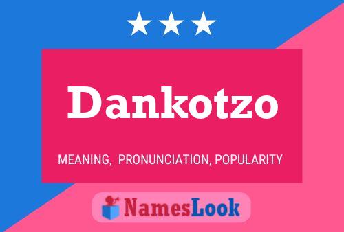 Dankotzo Namensposter