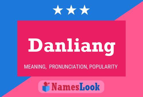 Danliang Namensposter