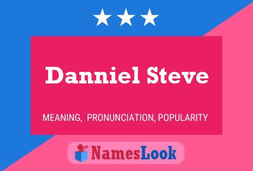 Danniel Steve Namensposter