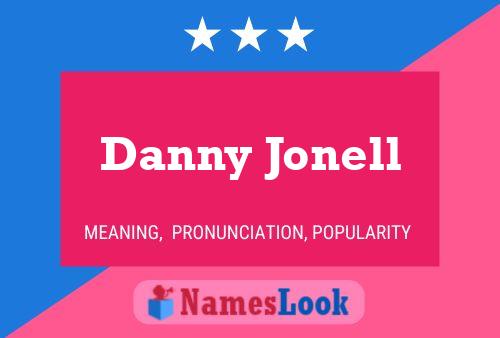 Danny Jonell Namensposter