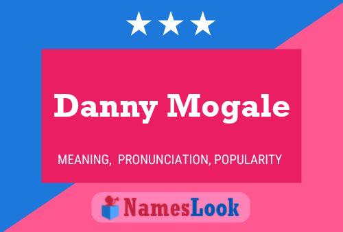 Danny Mogale Namensposter