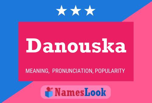 Danouska Namensposter