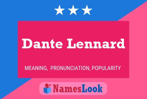 Dante Lennard Namensposter