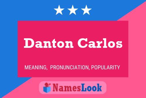 Danton Carlos Namensposter