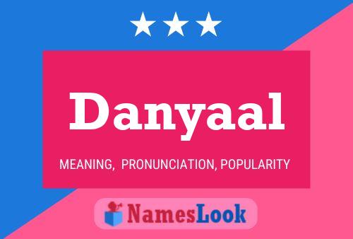 Danyaal Namensposter