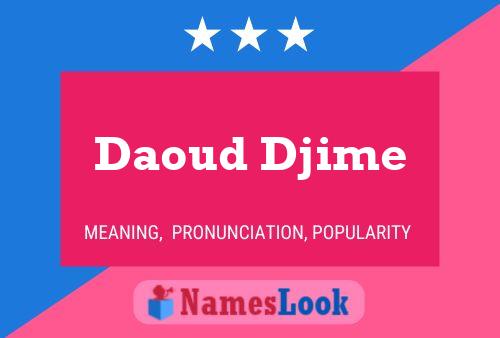 Daoud Djime Namensposter