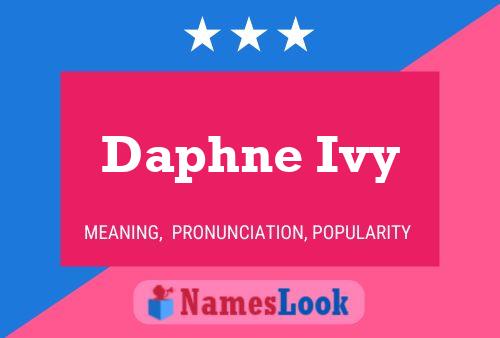 Daphne Ivy Namensposter