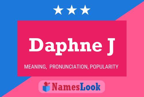 Daphne J Namensposter