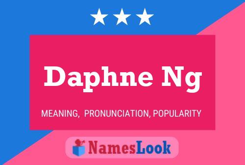 Daphne Ng Namensposter