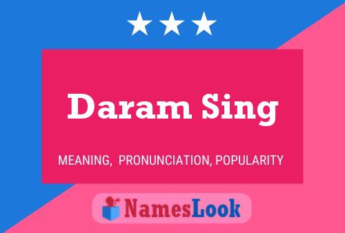 Daram Sing Namensposter