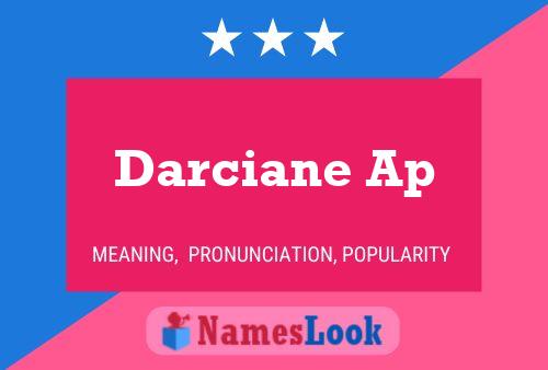 Darciane Ap Namensposter