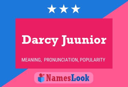 Darcy Juunior Namensposter