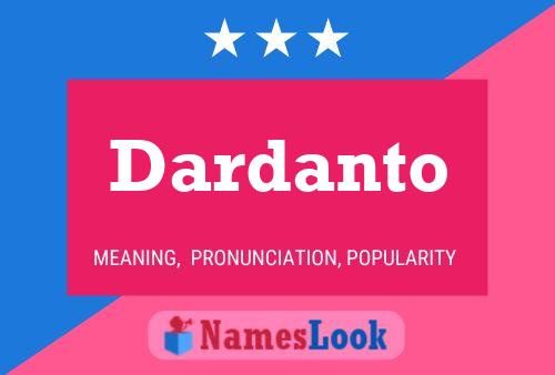 Dardanto Namensposter