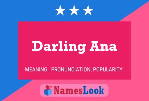 Darling Ana Namensposter