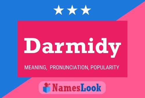 Darmidy Namensposter