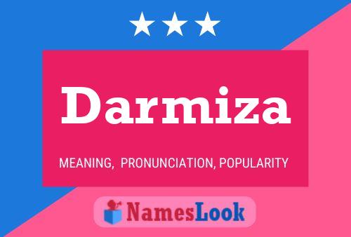 Darmiza Namensposter