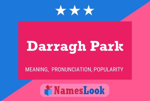 Darragh Park Namensposter