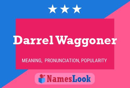 Darrel Waggoner Namensposter