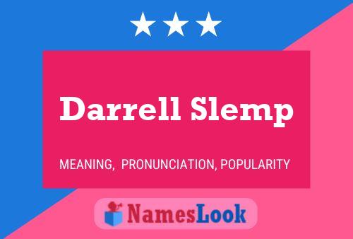 Darrell Slemp Namensposter