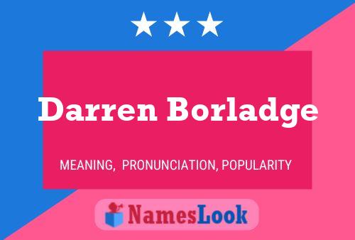 Darren Borladge Namensposter