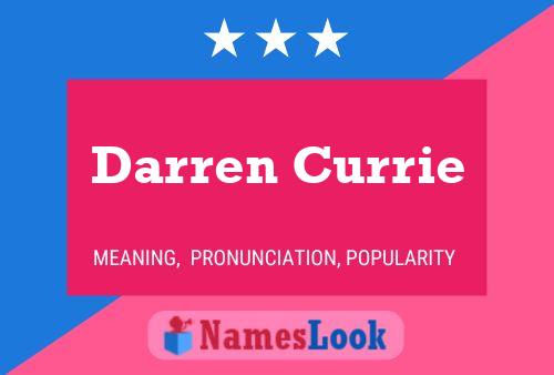 Darren Currie Namensposter