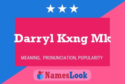 Darryl Kxng Mk Namensposter