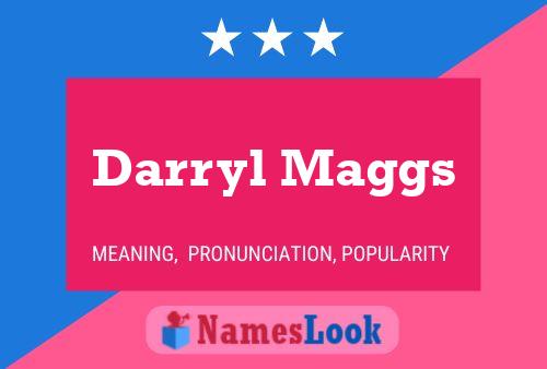 Darryl Maggs Namensposter