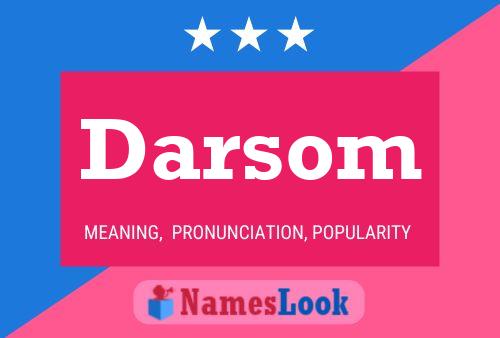 Darsom Namensposter