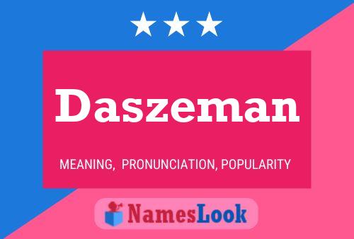 Daszeman Namensposter