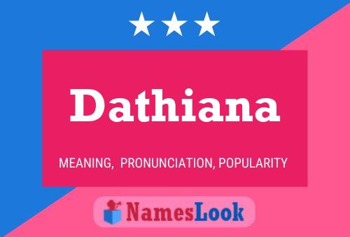 Dathiana Namensposter