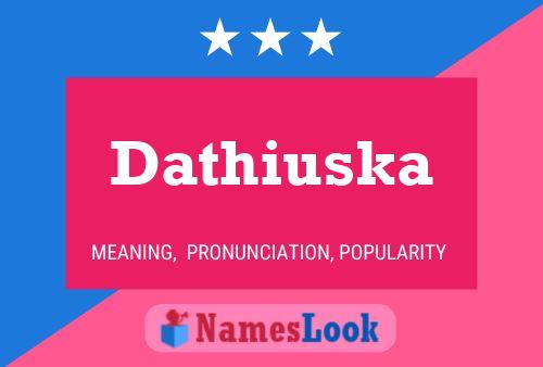 Dathiuska Namensposter