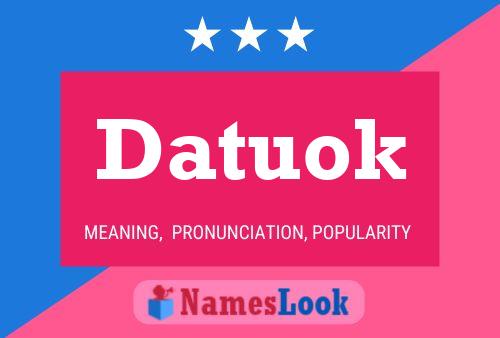 Datuok Namensposter