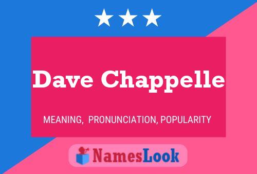 Dave Chappelle Namensposter