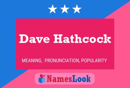 Dave Hathcock Namensposter