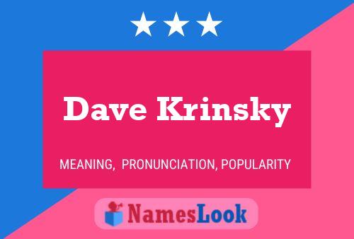 Dave Krinsky Namensposter