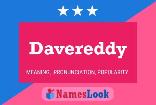 Davereddy Namensposter