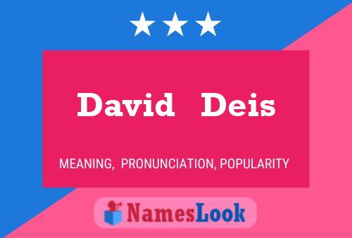 David   Deis Namensposter