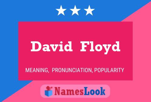 David  Floyd Namensposter